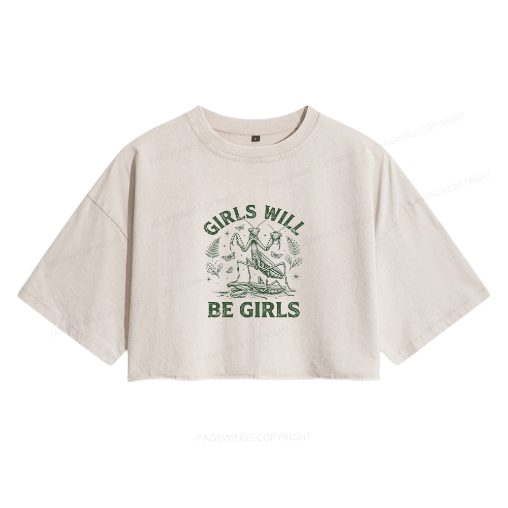 Pagewings Girls Will Be Girls Women's Washed Cropped T-shirt