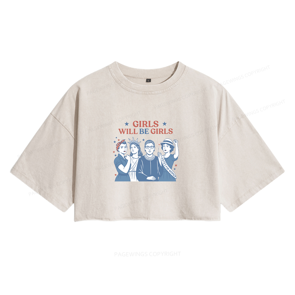 Pagewings Girls Will be Girls Women's Washed Cropped T-shirt