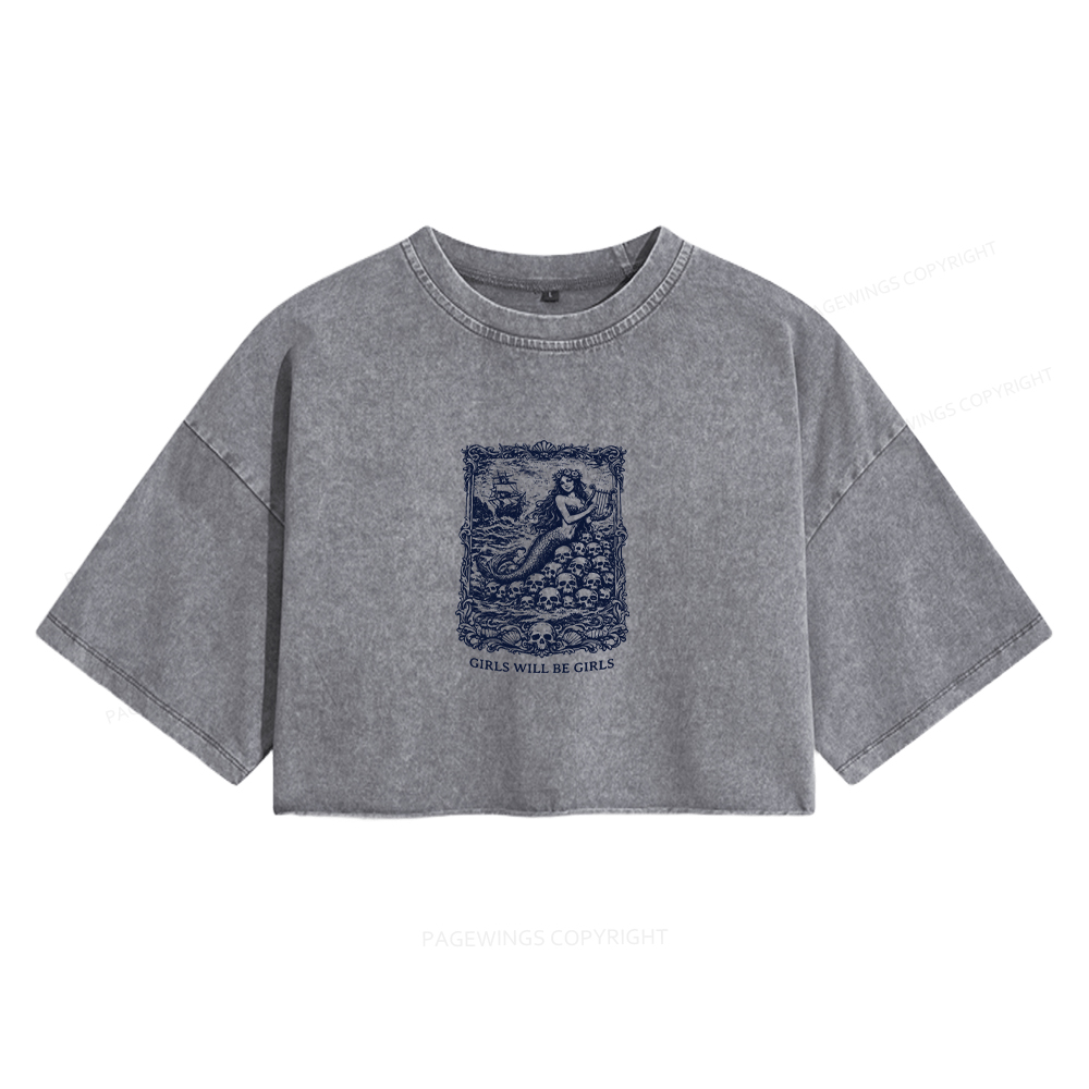 Pagewings Girls Will Be Girls Women's Washed Cropped T-shirt