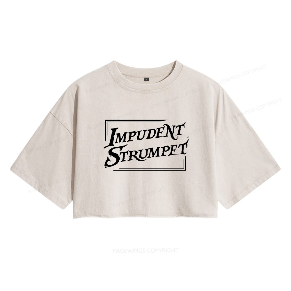 Pagewings Impudent Strumpet Women's Washed Cropped T-shirt