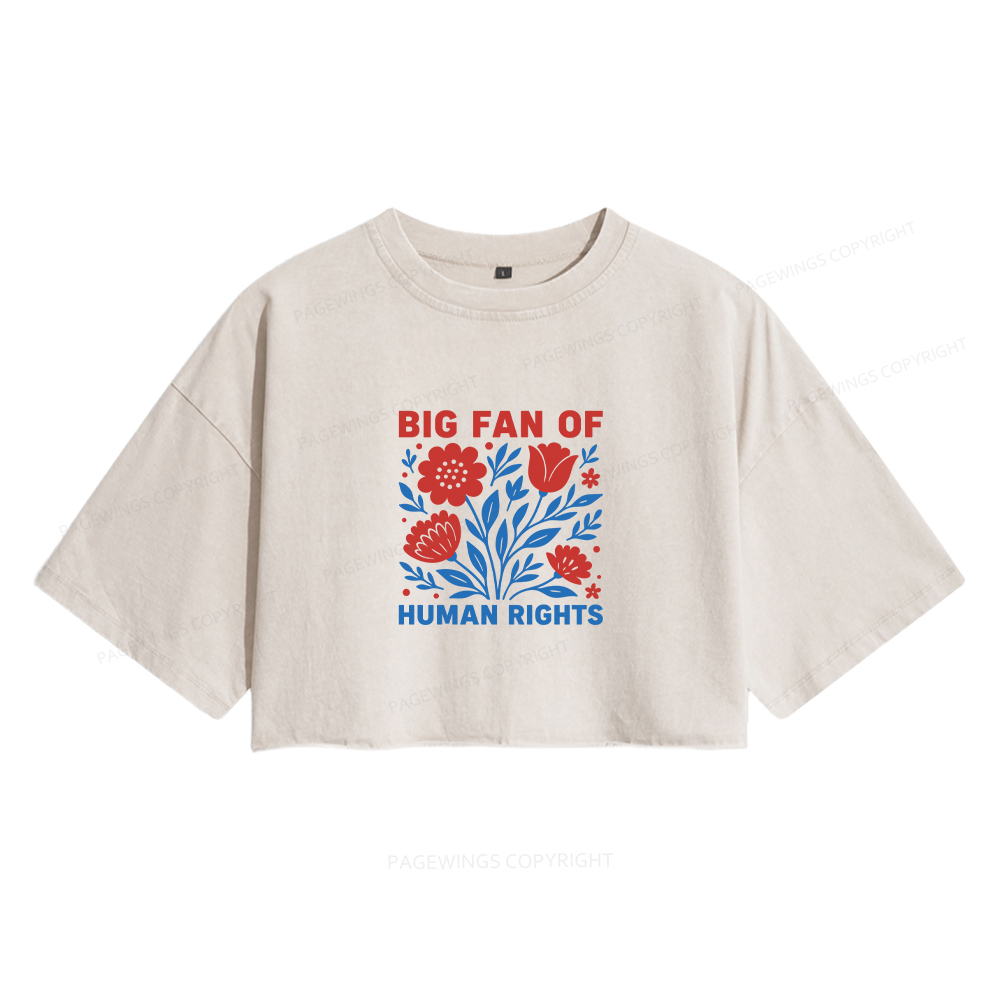 Pagewings Big Fan Of Human Rights Women's Washed Cropped T-shirt