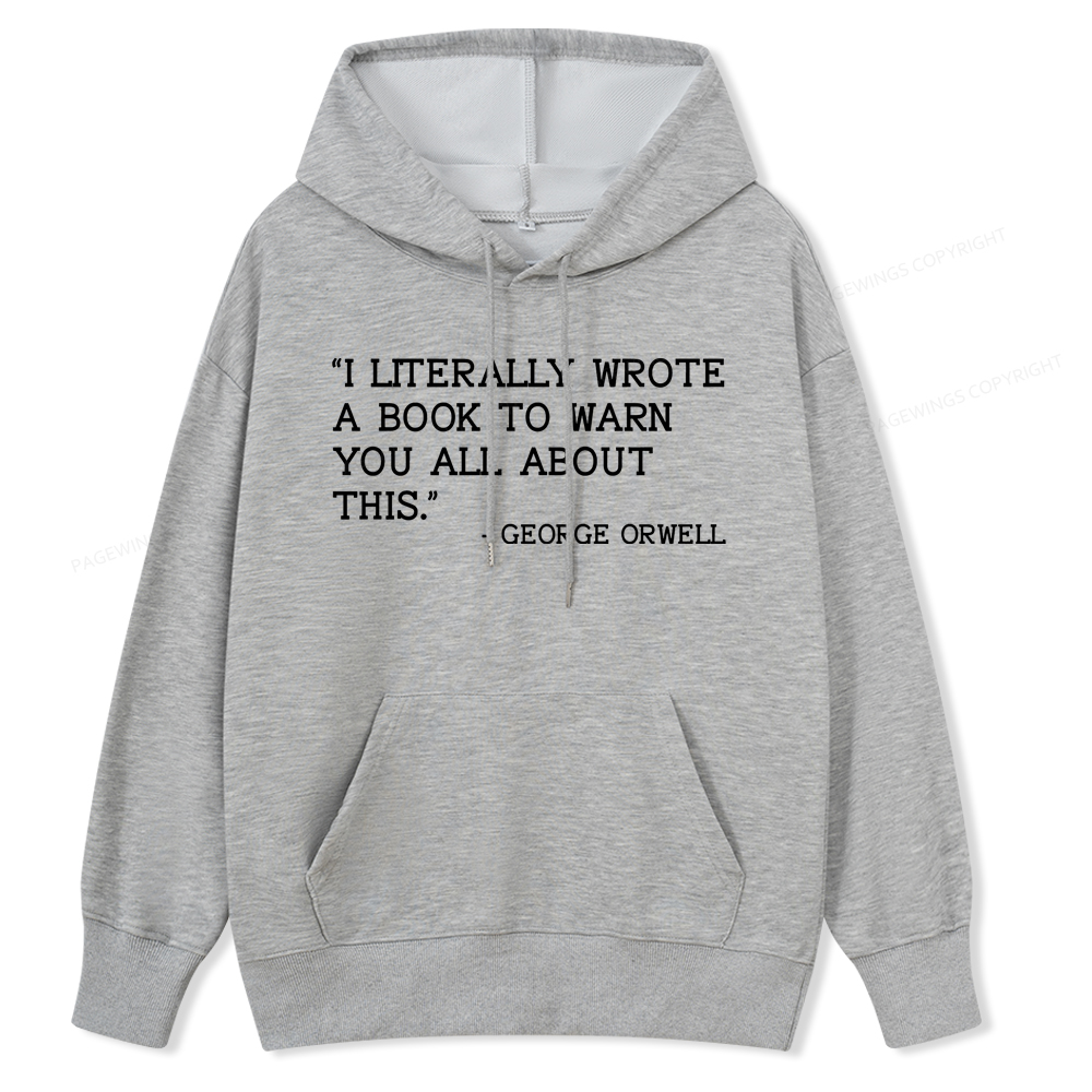 Pagewings I Literally Wrote A Book To Warn Unisex Classic Hoodie