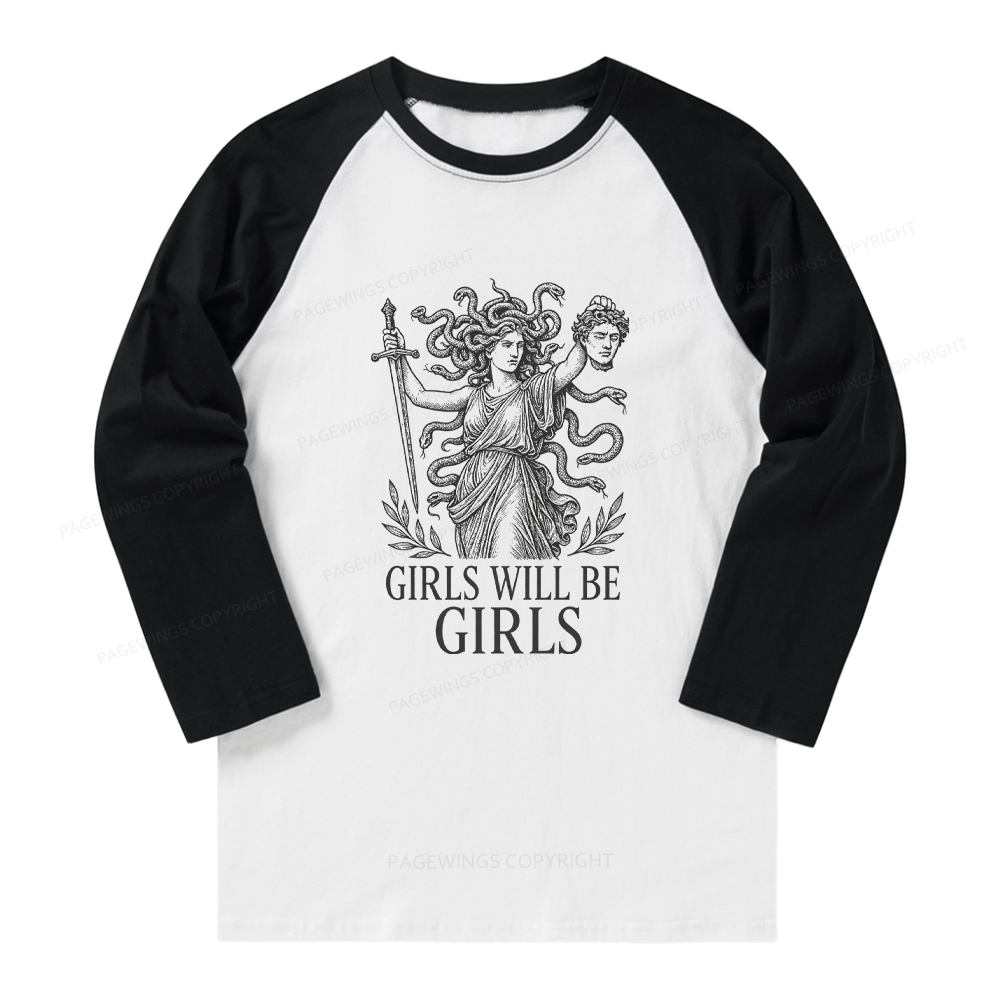 Pagewings Girls Will Be Girls Long Sleeve Raglan T-shirt