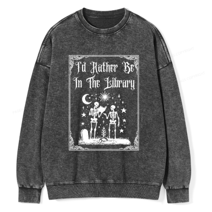 Pagewings I'd Rather Be In The Library Unisex Washed Sweatshirt