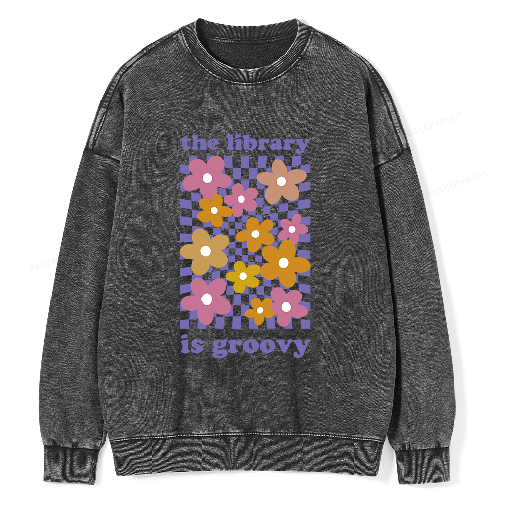 Pagewings The Library is Groovy Unisex Washed Sweatshirt