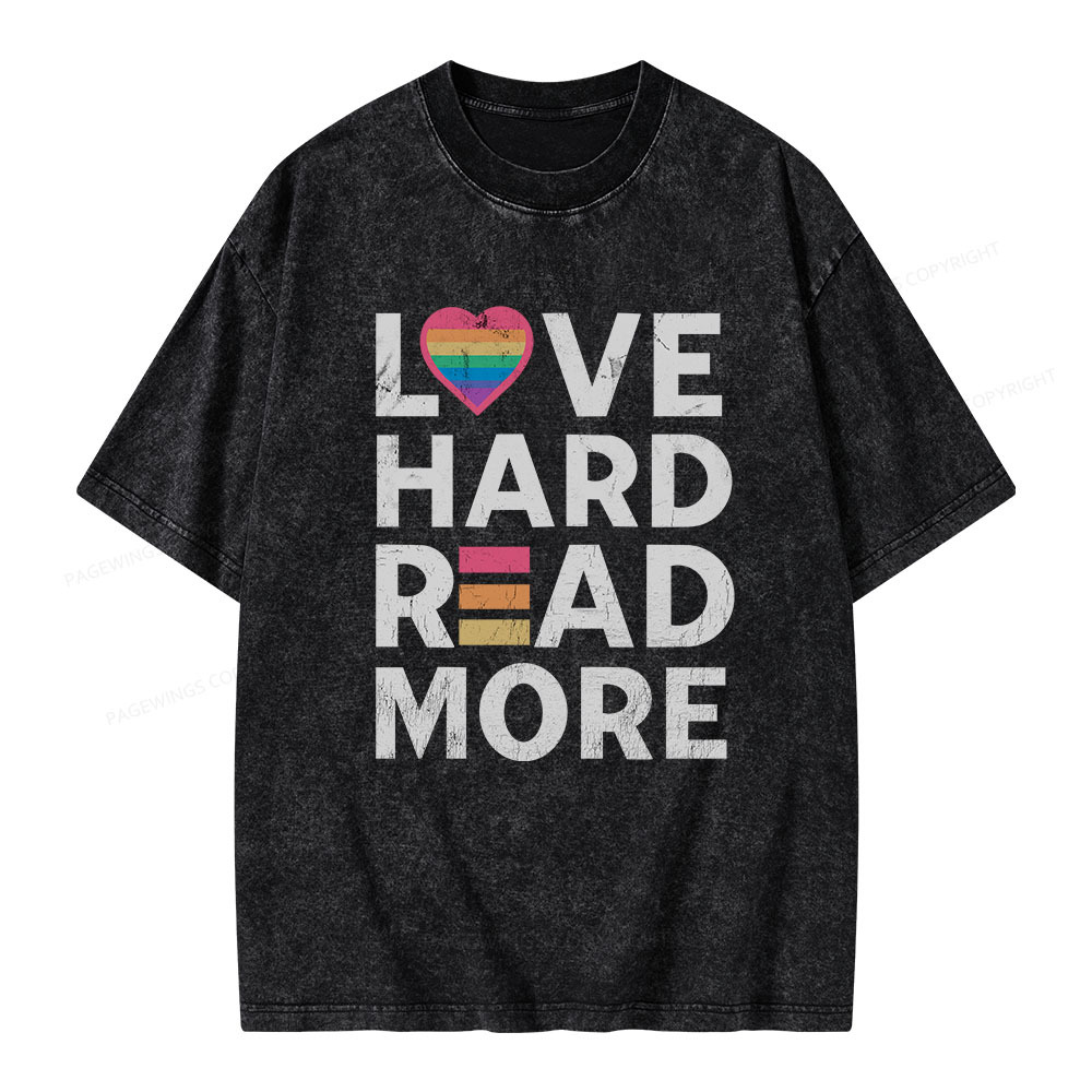 Pagewings Love Hard Read More Unisex Washed T-shirt