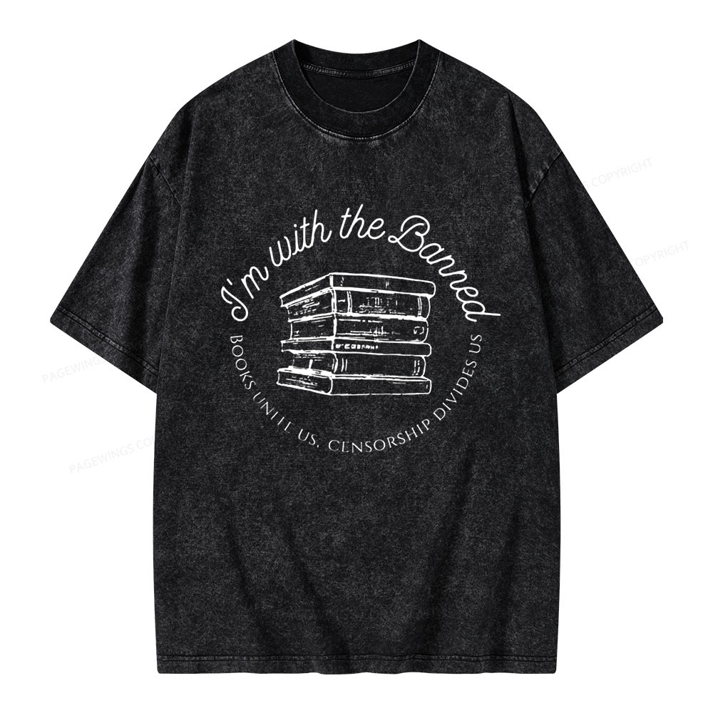 Pagewings I'm with the Banned Unisex Washed T-shirt