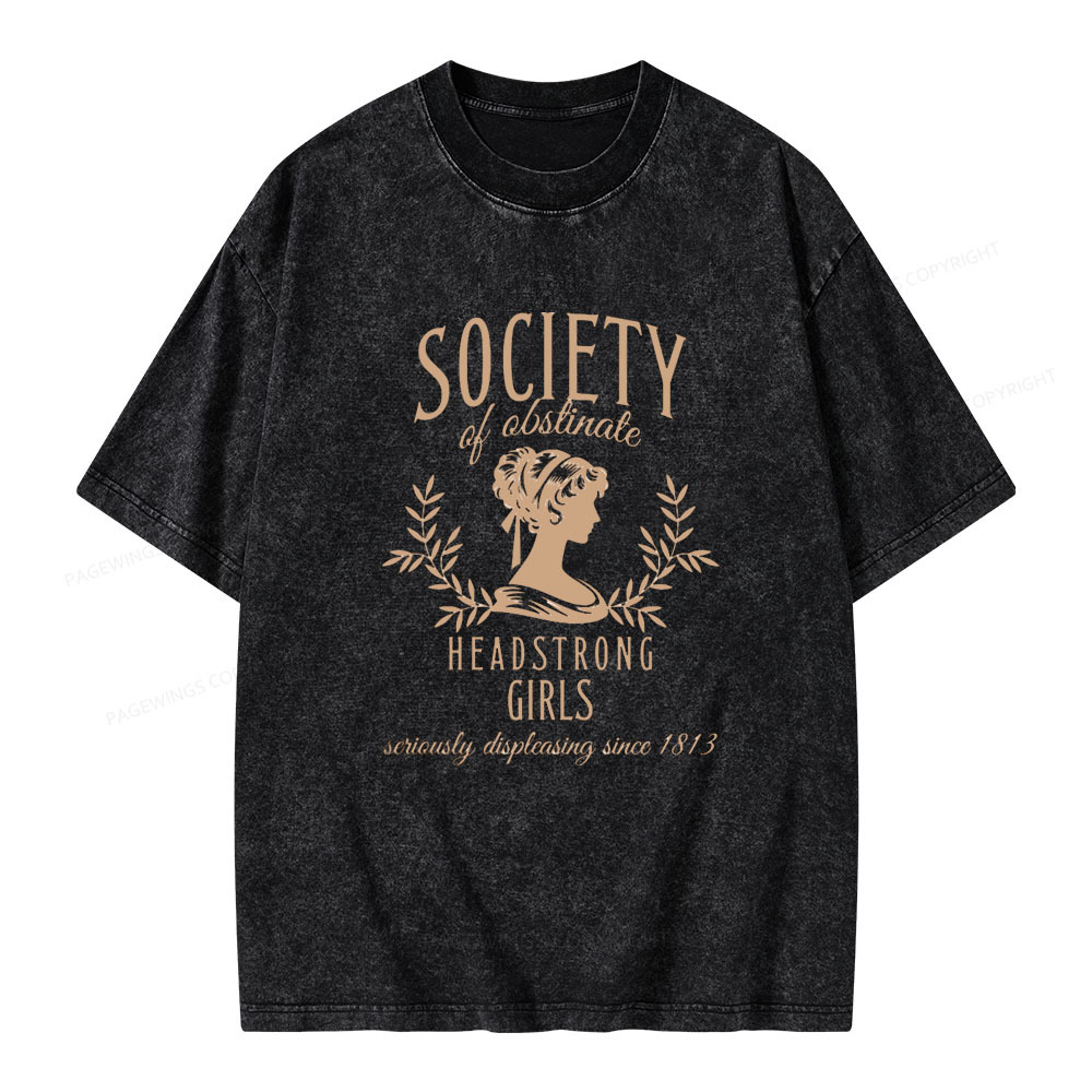 Pagewings Society Of Obstinate Headstrong Girls  Unisex Washed T-shirt