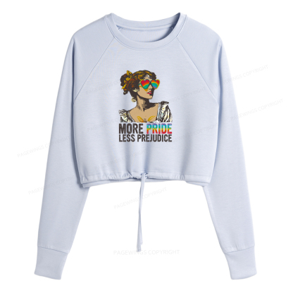 Pagewings More Pride Less Prejudice Women Cropped Sweatshirt 