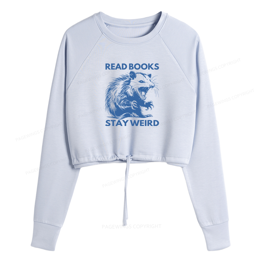 Pagewings Read Books Stay Weird Women Cropped Sweatshirt 