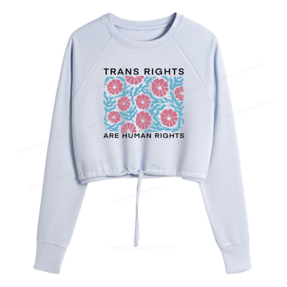 Pagewings Trans Rights Are Human Rights Women Cropped Sweatshirt 