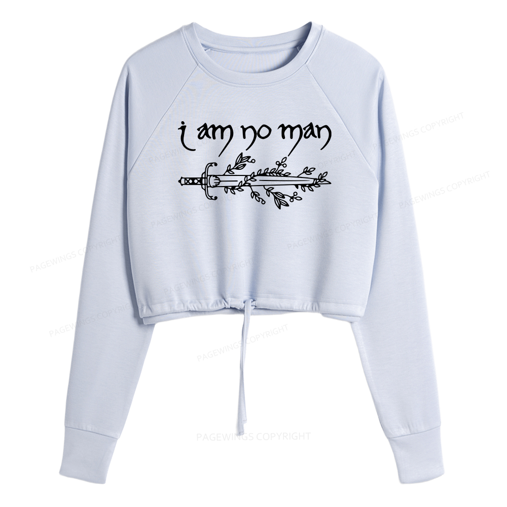 Pagewings I Am No Man Women Cropped Sweatshirt 