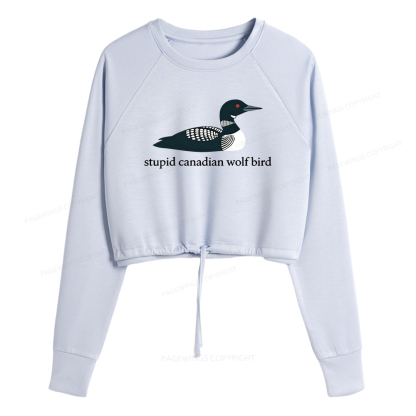 Pagewings Stupid Canadian Wolf Bird Cropped Sweatshirt 