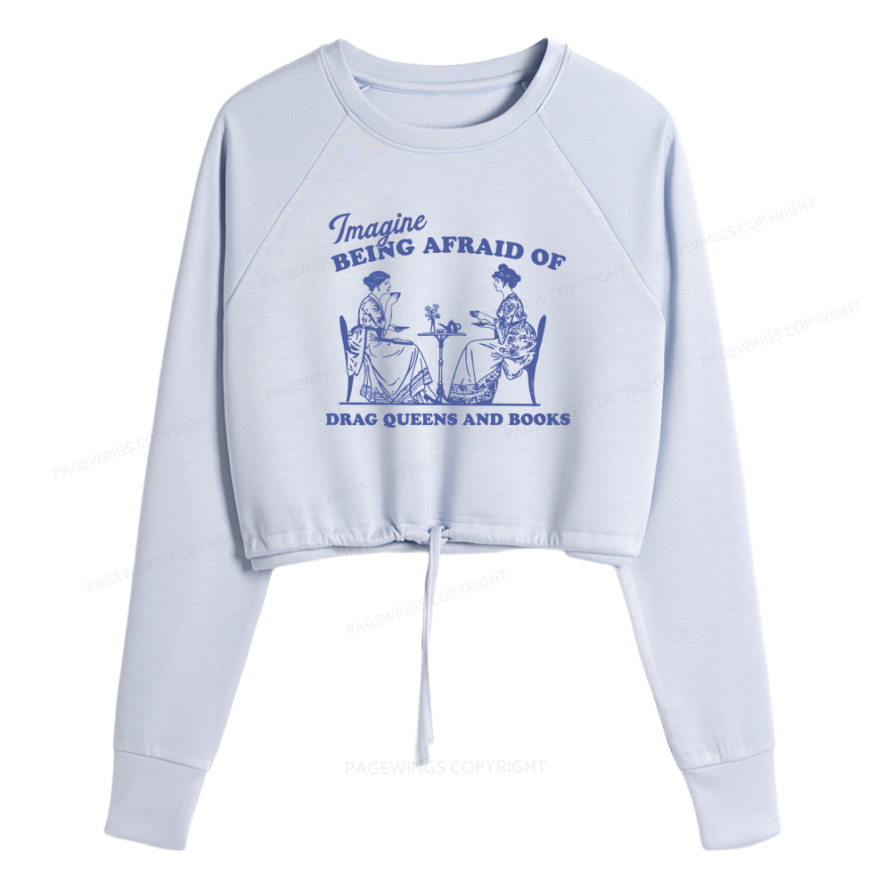 Pagewings Drag Queens Cropped Sweatshirt 