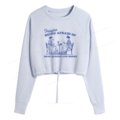 Pagewings Drag Queens Cropped Sweatshirt 