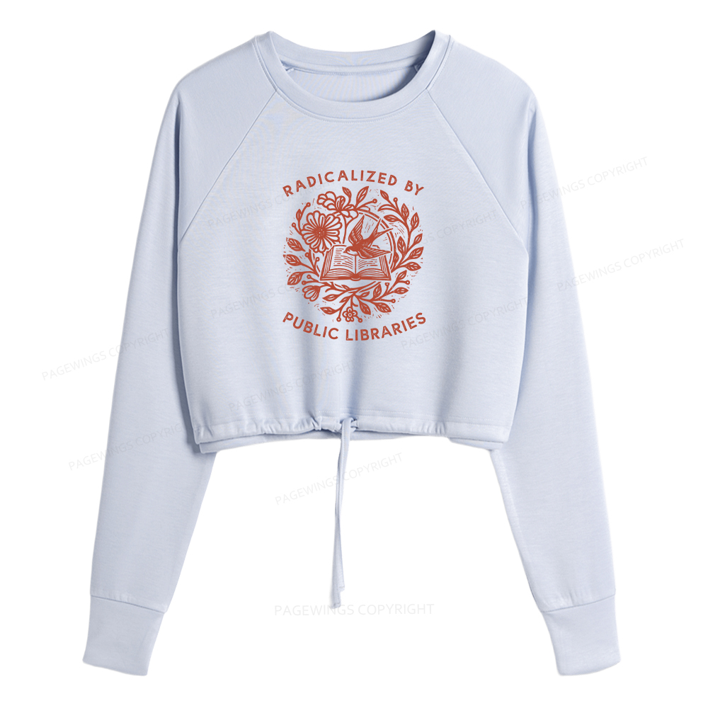 Pagewings Radicalized By Public Libraries Women Cropped Sweatshirt 