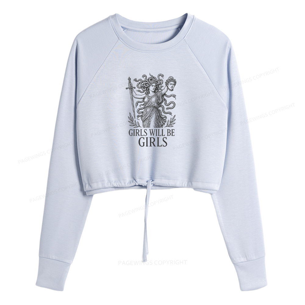 Pagewings Girls Will Be Girls Women Cropped Sweatshirt 