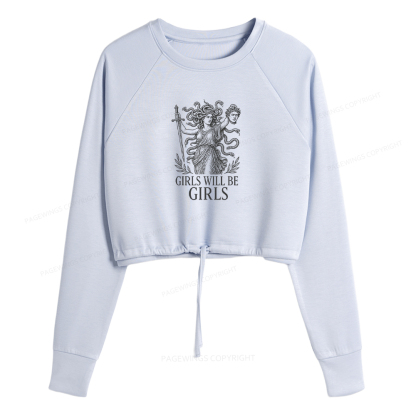 Pagewings Girls Will Be Girls Women Cropped Sweatshirt 