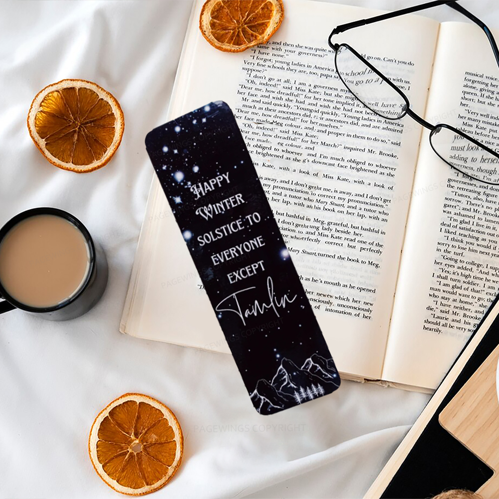  Pagewings Happy Winter Solstice To Everyone Except Tamlin Bookmark