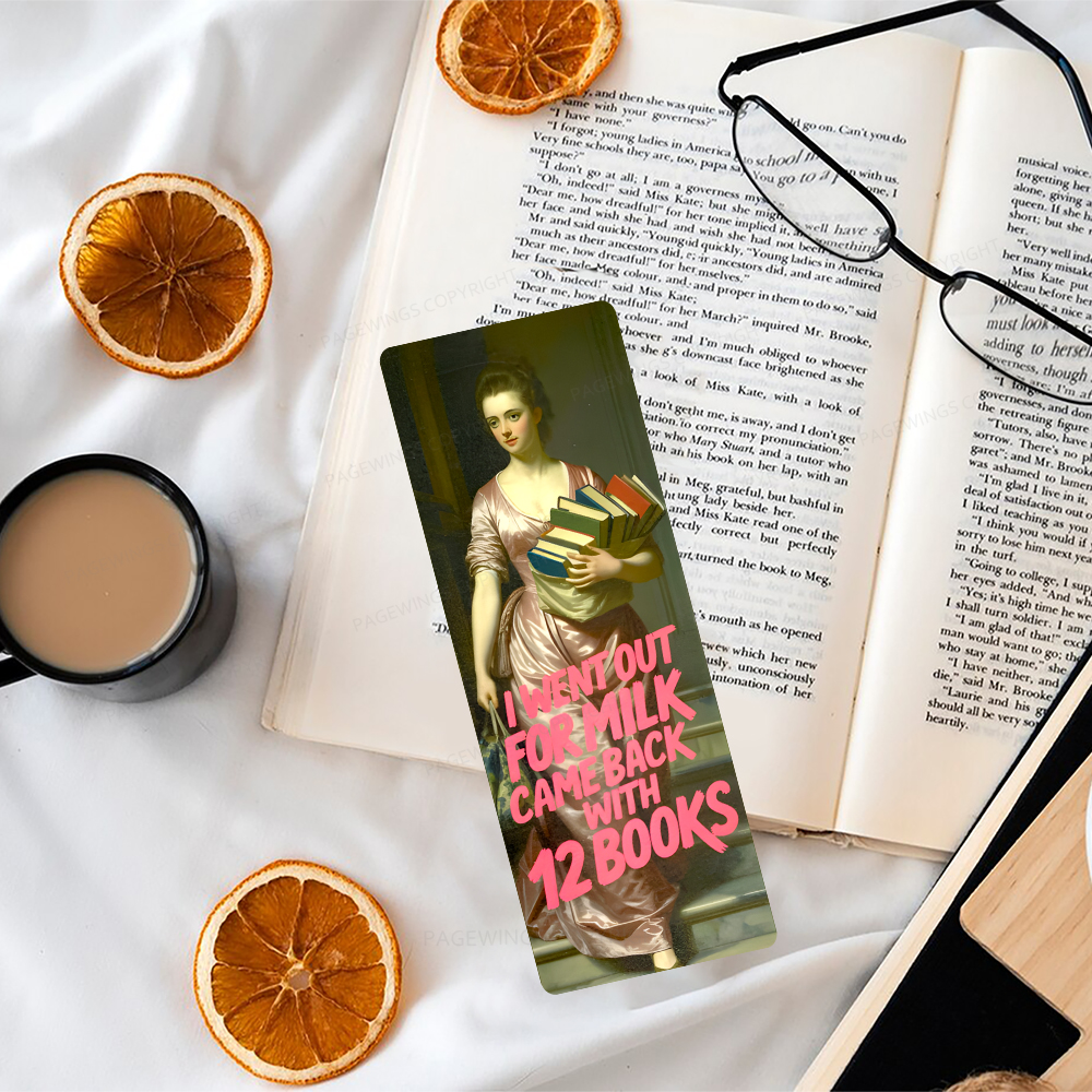 Pagewings I Went Out For Milk Came Back With 12 Books Bookmark