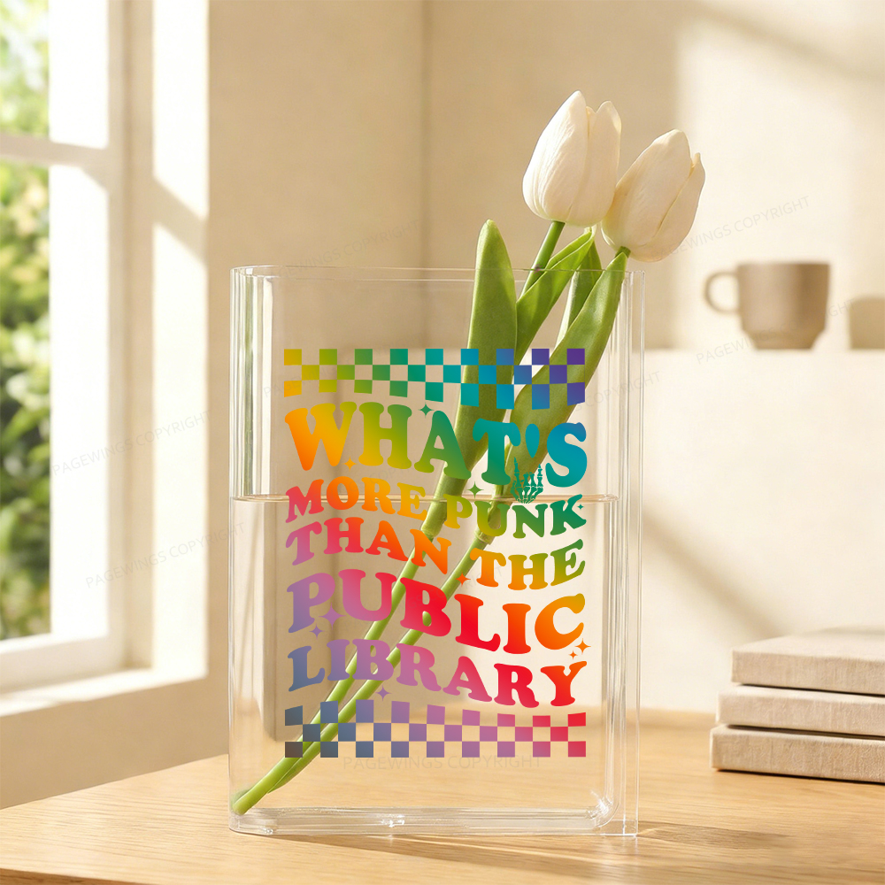 Pagewings What's More Punk Than The Public Library Acrylic Book Vase