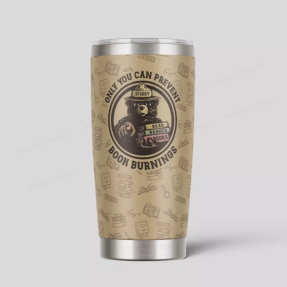 Pagewings Only You Can Prevent Book Burnings Tumbler