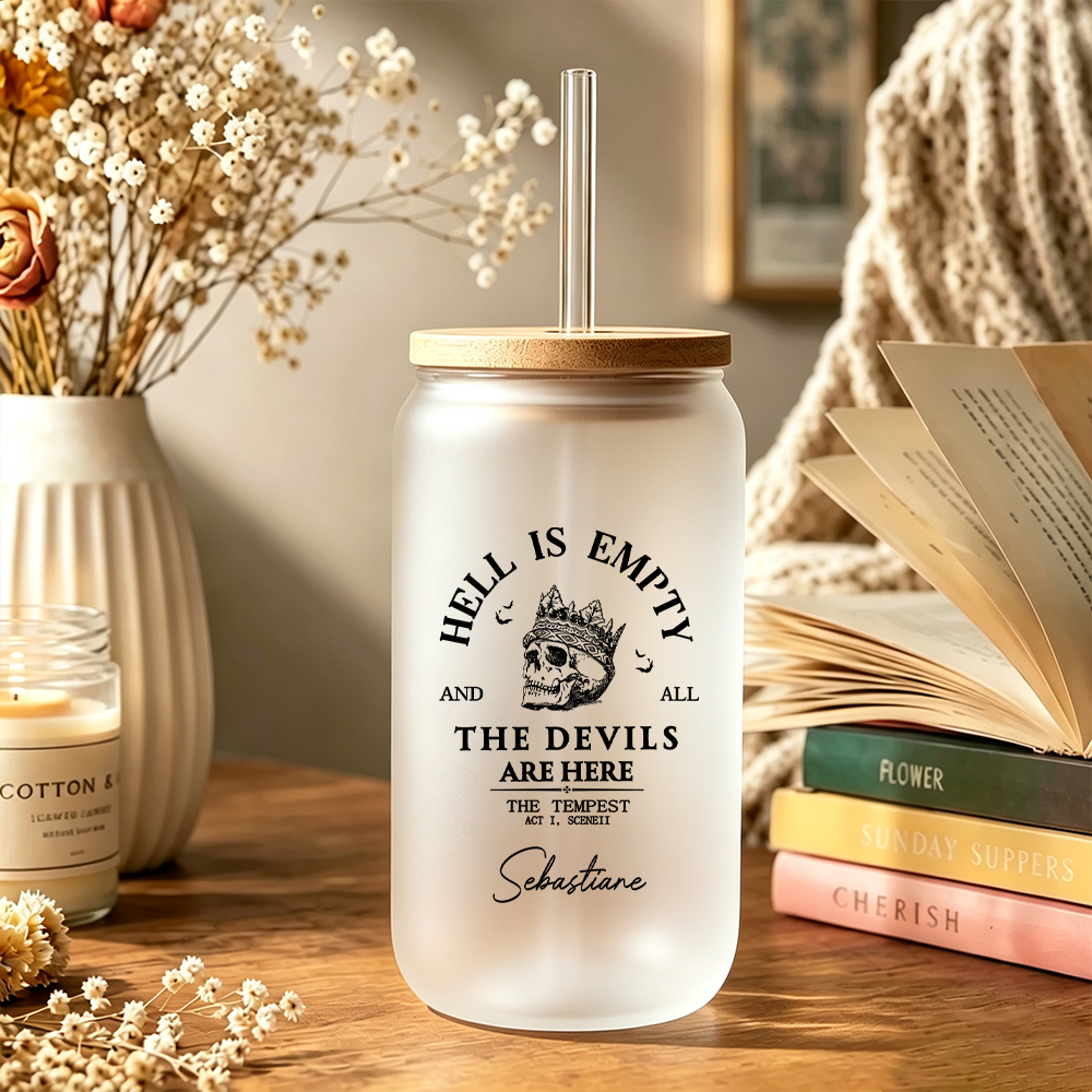 Pagewings Personalized Hell Is Empty and All the Devils Are Here Glass Can Tumbler