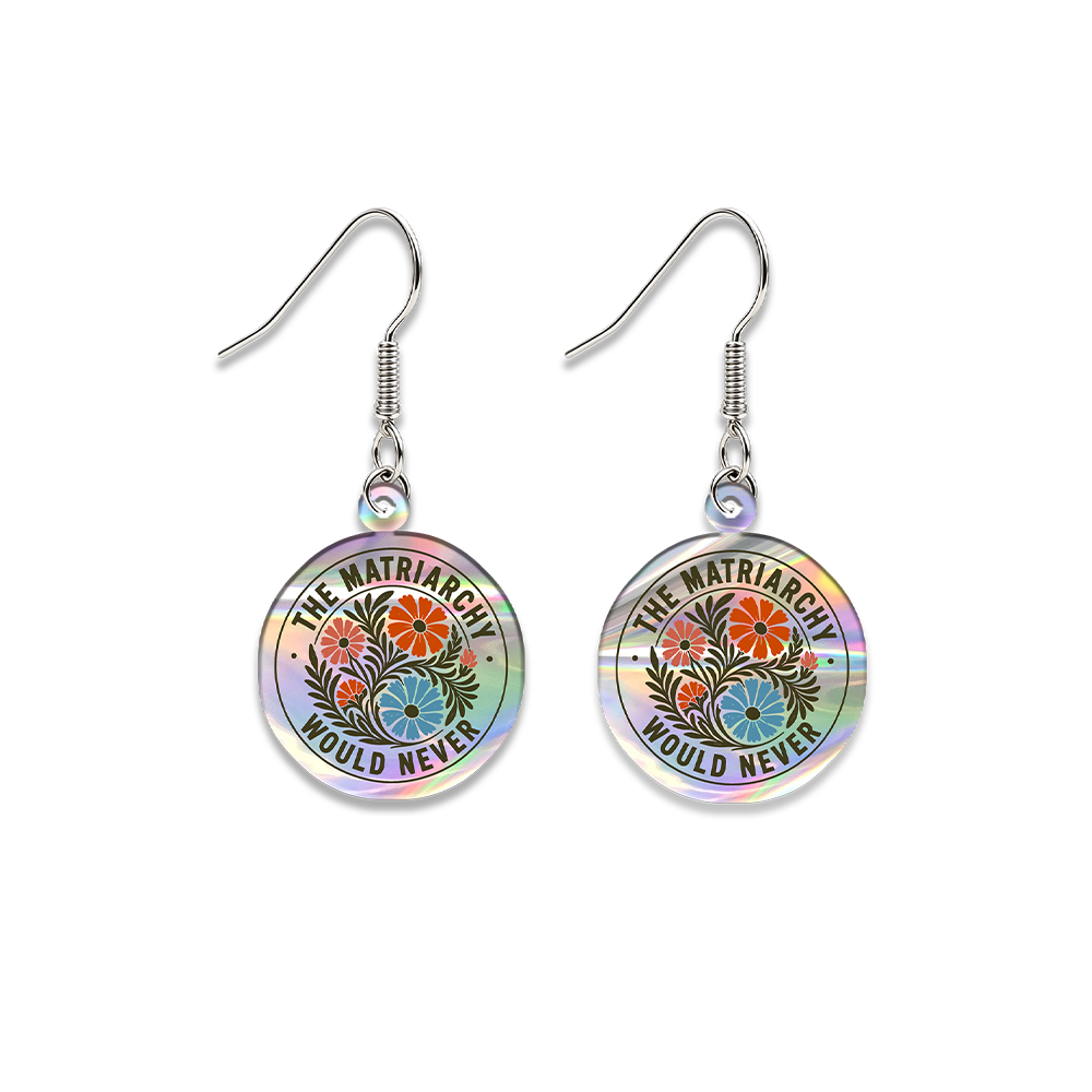 Pagewings The Matriarchy Would Never Earrings