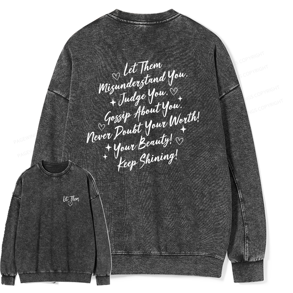 Pagewings Let Them Unisex Washed Sweatshirt