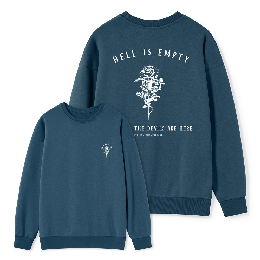 Pagewings Hell Is Empty And All The Devils Are Here Unisex Classic Sweatshirt