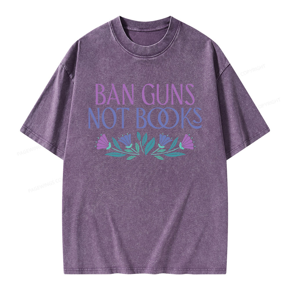 Pagewings Ban Guns Not Books Unisex Washed T-shirt