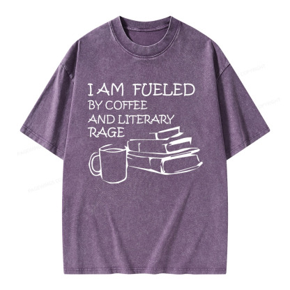 Pagewings I Am Fueled By Coffee And Literary Rage Unisex Washed T-shirt