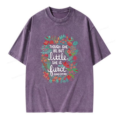 Pagewings Though She Be But Little She Is Fierce Unisex Washed T-shirt