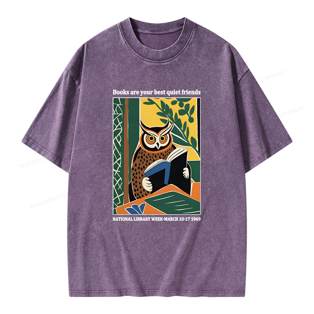 Pagewings Books Are Your Best Quiet Friends Unisex Washed T-shirt