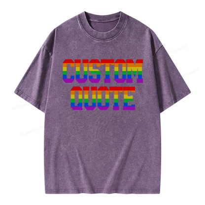 Pagewings Personalized LGBTQ Quote Unisex Washed T-shirt
