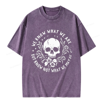 Pagewings We Know What We Are But Know Not What We May Be Unisex Washed T-shirt
