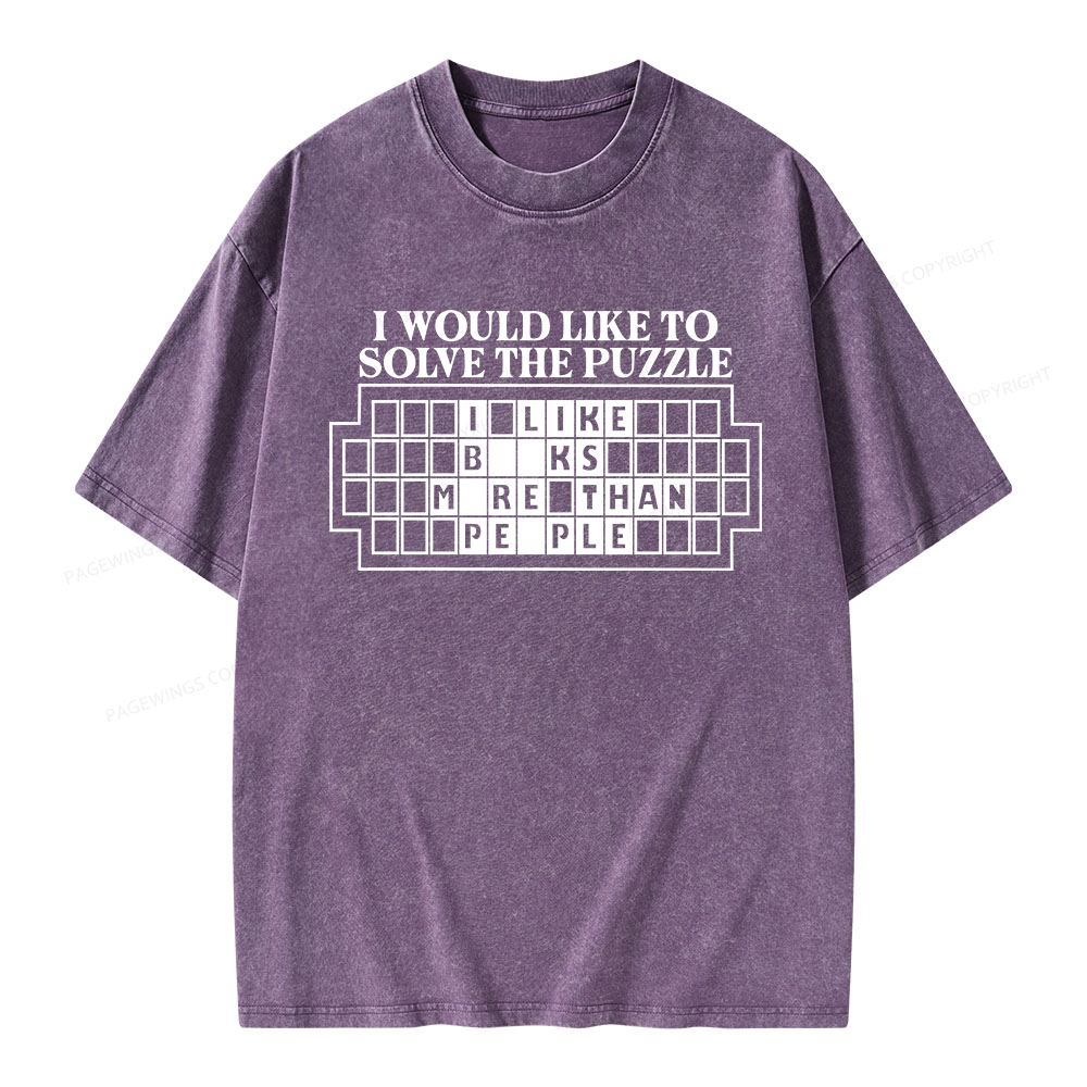 Pagewings I Would Like To Solve The Puzzle Unisex Washed T-shirt