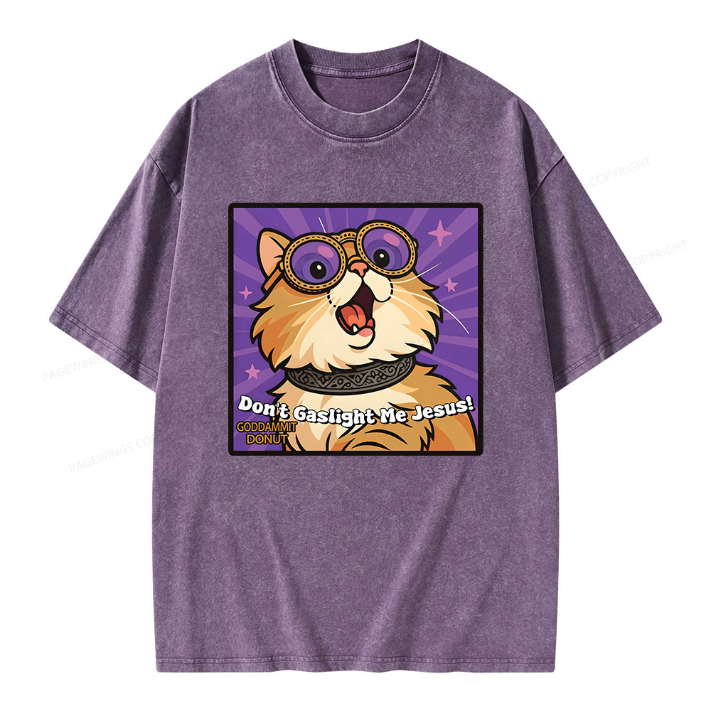 Pagewings Don’t Gaslight Me Jesus Unisex Washed T-shirt