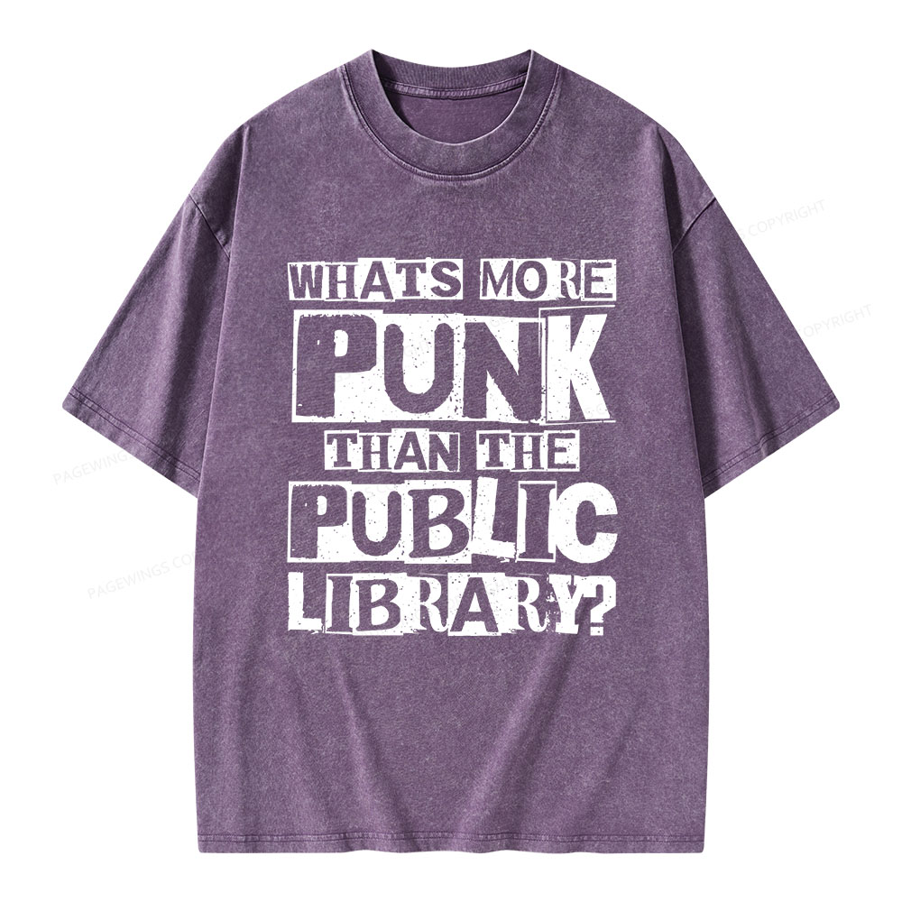 Pagewings What‘s More Punk Than the Public Library Unisex Washed T-shirt