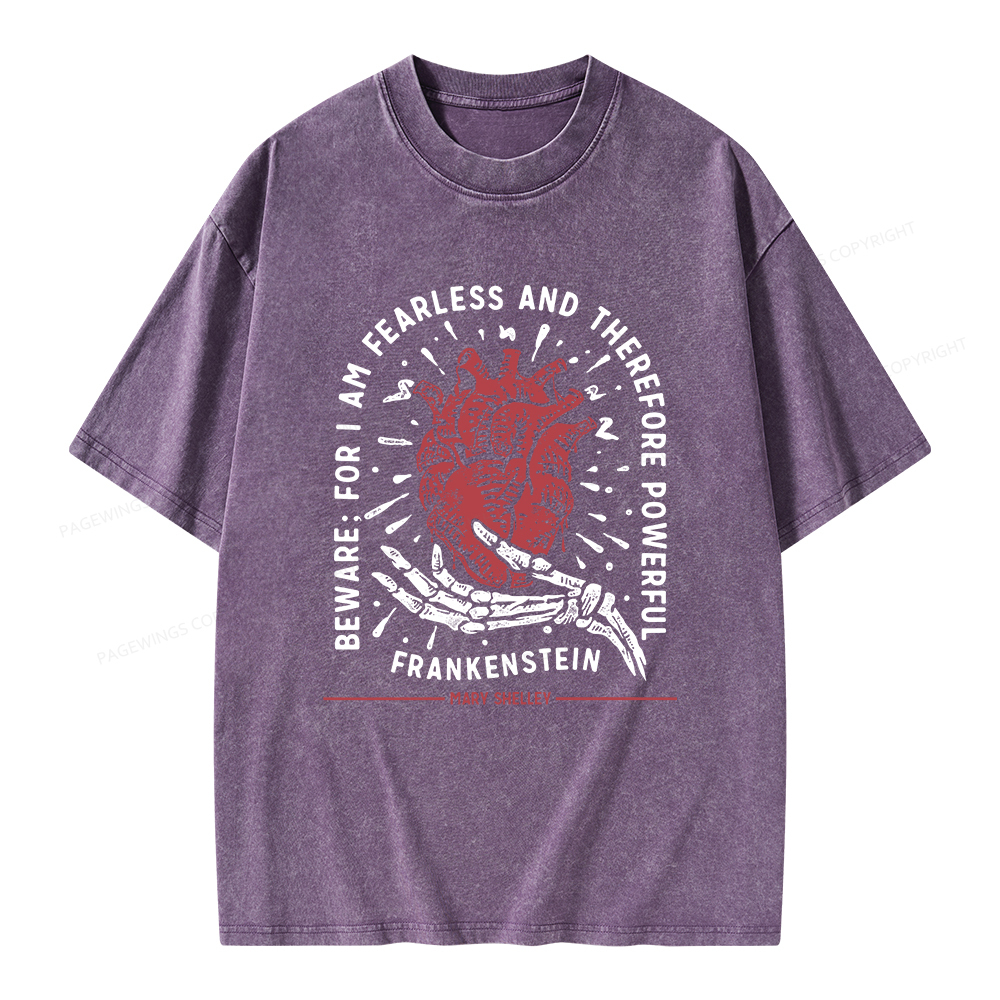 Pagewings Beware: For I Am Fearless And Therefore Powerful Unisex Washed T-shirt