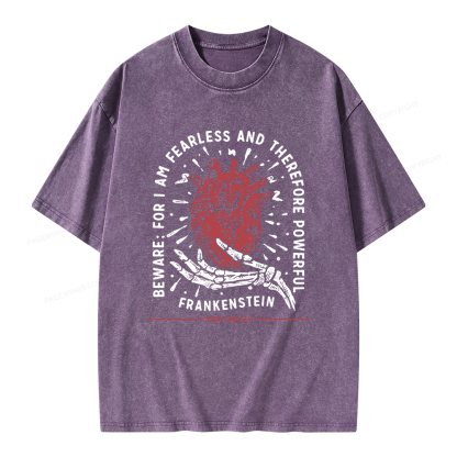 Pagewings Beware: For I Am Fearless And Therefore Powerful Unisex Washed T-shirt
