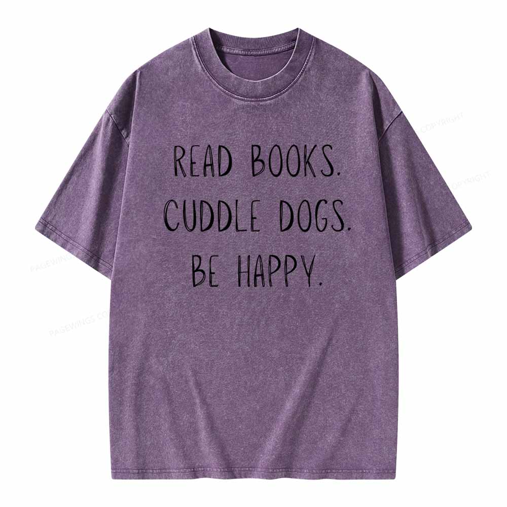 Pagewings Cuddle Dogs Be Happy Unisex Washed T-shirt