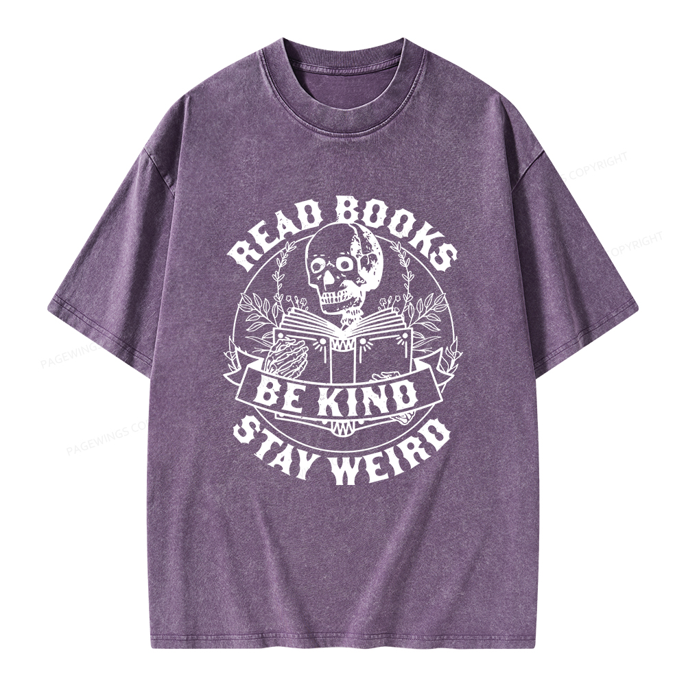 Pagewings Read Books Be Kind Stay Weird Unisex Washed T-shirt