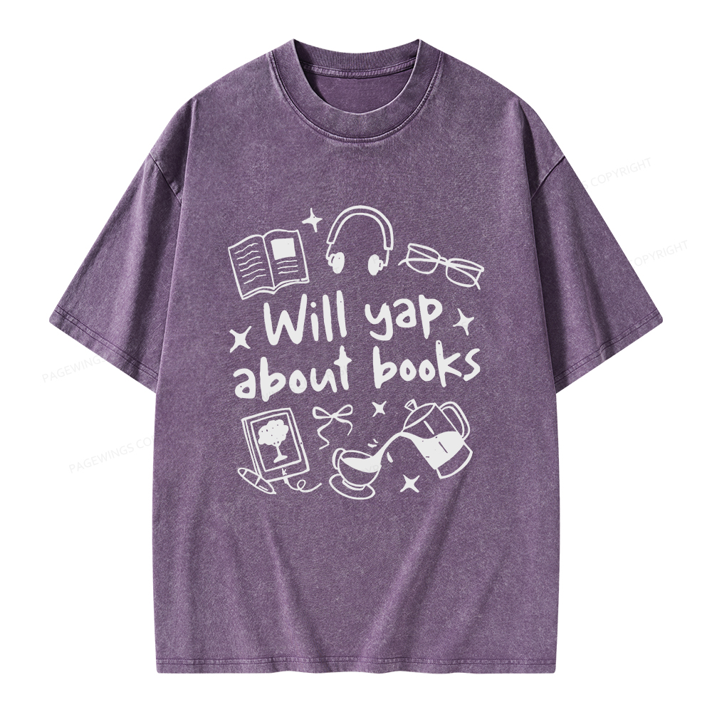 Pagewings Will Yap About Books Unisex Washed T-shirt