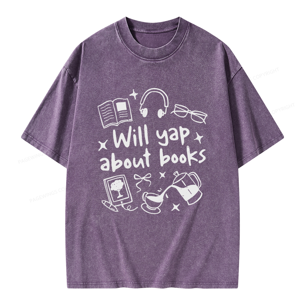 Pagewings Will Yap About Books Unisex Washed T-shirt