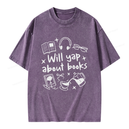 Pagewings Will Yap About Books Unisex Washed T-shirt