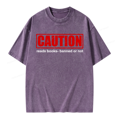 Pagewings Caution Reads Books Banned Or Not Unisex Washed T-shirt