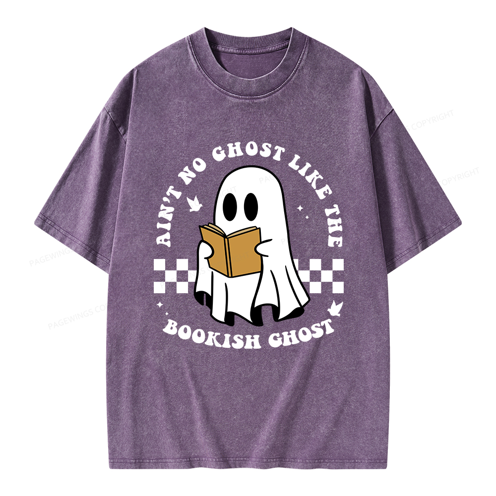 Pagewings Ain't No Ghost Like The Bookish Ghost Unisex Washed T-shirt