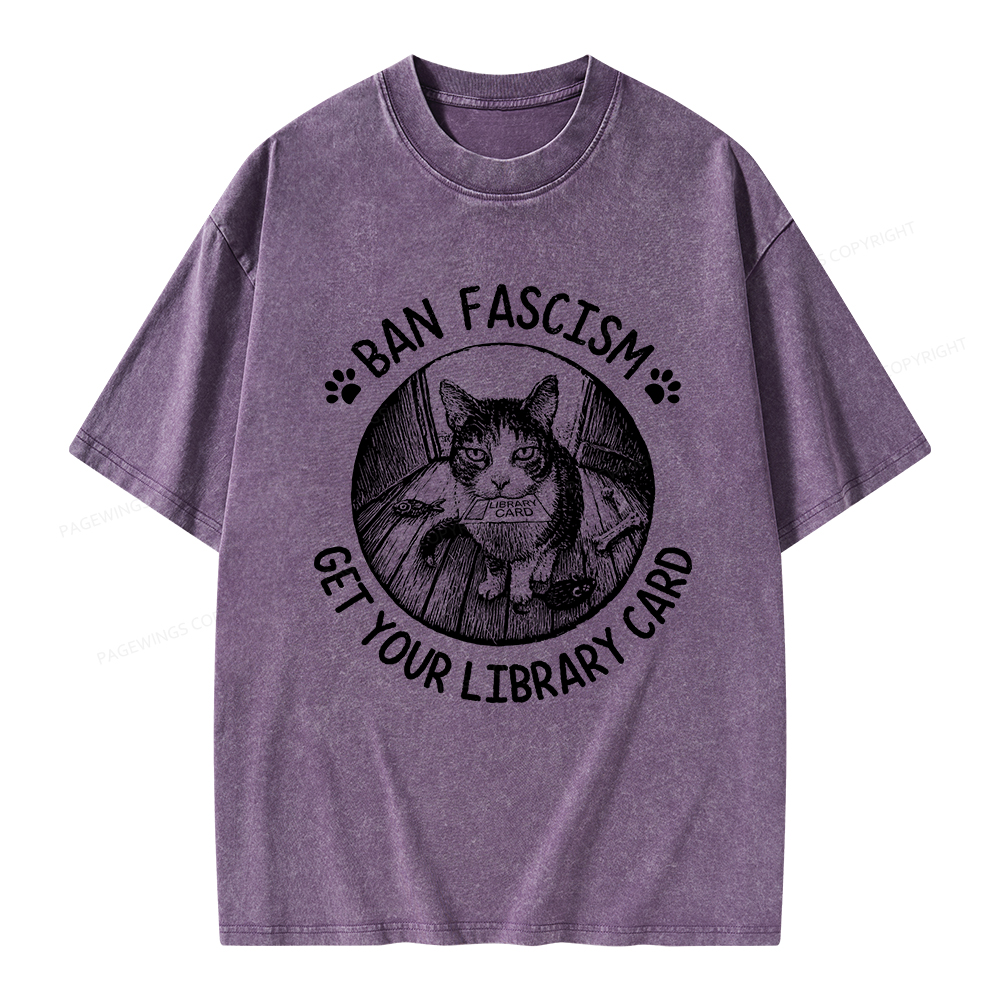 Pagewings Ban Fascism Get Your Library Card Unisex Washed T-shirt