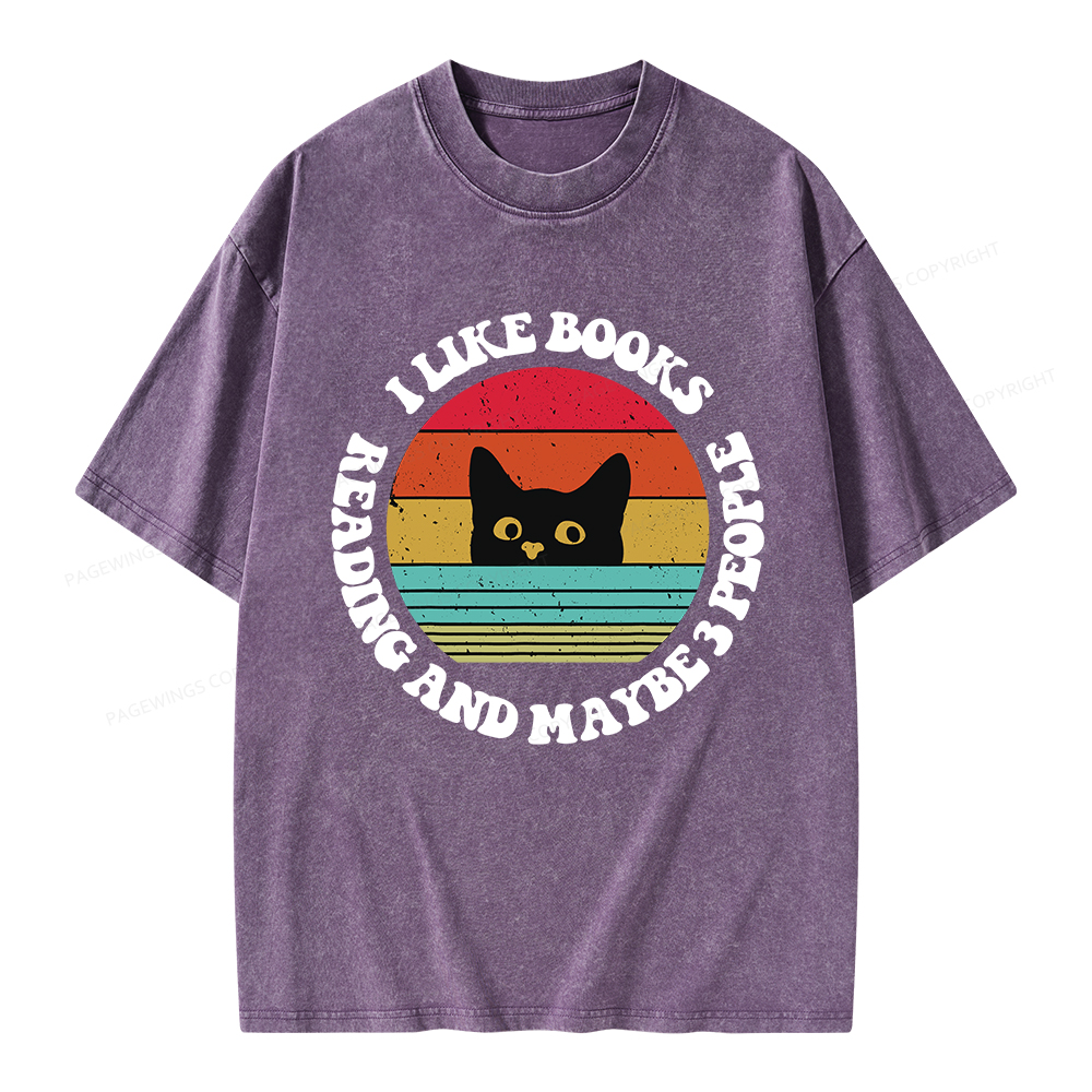 Pagewings I Like Books Reading And Maybe 3 People Unisex Washed T-shirt